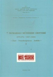 7 Numaralı Mühimme Defteri 975 - 976 - 1567 - 1569 Cilt: 1 - Devlet Arşivleri Genel Müdürlüğü