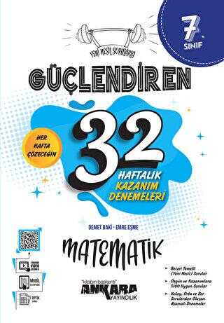 Ankara Yayıncılık 7. Sınıf Güçlendiren 32 Haftalık Matematik Kazanım Denemeleri