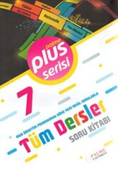 7. Sınıf Plus Serisi Tüm Dersler Soru Kitabı - Palme Yayınları