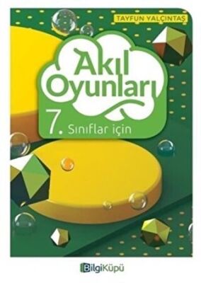 Bilgi Küpü 7. Sınıflar İçin Akıl Oyunları - 1