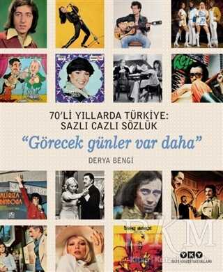 70`li Yıllarda Türkiye: Sazlı Cazlı Sözlük