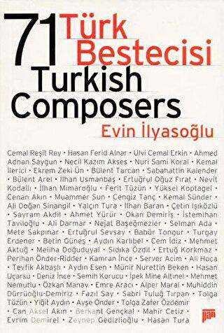 71 Türk Bestecisi - 71 Turkish Composers