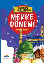 7`den 70`e Herkes İçin Mekke Dönemi - Aksa Çocuk