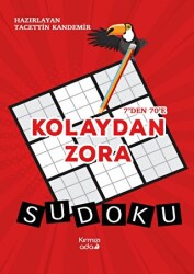 7’den 70’e Kolaydan Zora Sudoku - Kırmızı Ada Yayınları