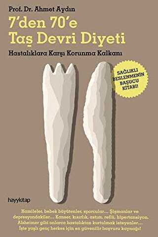 7’den 70’e Taş Devri Diyeti - Hayykitap