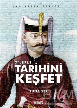 7`lerle Tarihini Keşfet - Hap Kitap Serisi 1 - Yedikıta Kitaplığı