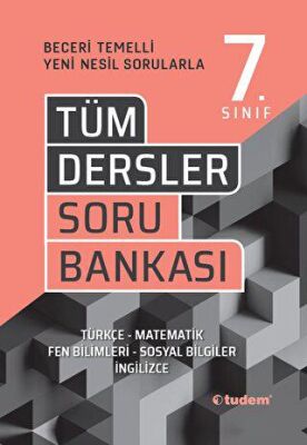 Tudem Yayınları - Bayilik 7. Sınıf Tüm Dersler Beceri Temelli Soru Bankası - 1