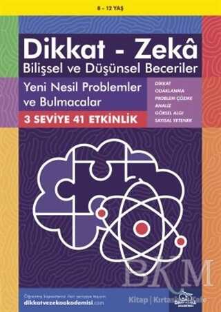 8-12 Yaş Dikkat - Zeka Bilişsel ve Düşünsel Beceriler - Yeni Nesil Problemler ve Bulmacalar - 2