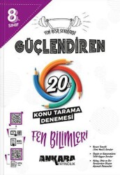 8.? ?Sınıf Güçlendiren Fen Bilimleri 20`li Konu Tarama Denemesi - Ankara Yayıncılık