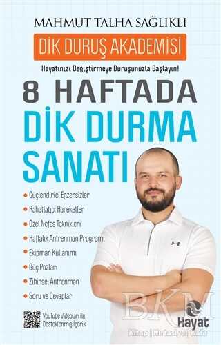 8 Haftada Dik Durma Sanatı - Hayat Yayınları