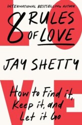 8 Rules of Love: How to Find it, Keep it and Let it Go - HarperCollins