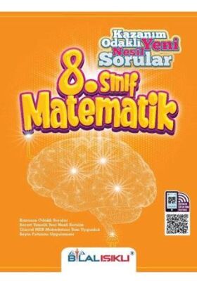 Bilal Işıklı Yayınları 8. Sınıf Matematik Kazanım Odaklı Yeni Nesil Sorular - 1