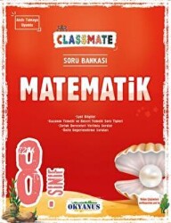 8. Sınıf Classmate Matematik Soru Bankası - Okyanus Yayınları