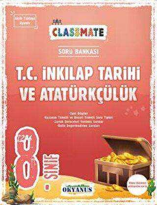 Okyanus Yayınları 8. Sınıf Classmate T. C. İnkılap Tarihi Ve Atatürkçülük Soru Bankası