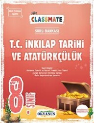 8. Sınıf Classmate T. C. İnkılap Tarihi Ve Atatürkçülük Soru Bankası - Okyanus Yayınları