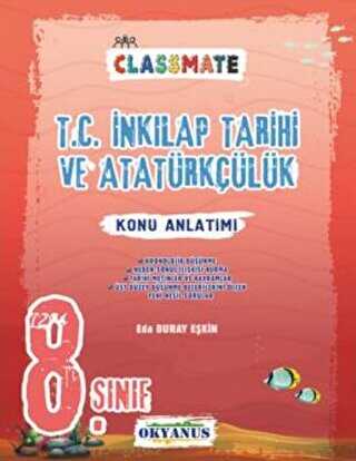 8. Sınıf Classmate T.C. İnkılap Tarihi Ve Atatürkçülük Konu Anlatımı Okyanus Yayınları