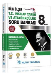 Mutlu Yayıncılık 8. Sınıf Kolaydan Zora Bilgi Ölçer T.C.İnkılap Tarihi ve Atatürkçülük Soru Bankası - Mutlu Yayıncılık