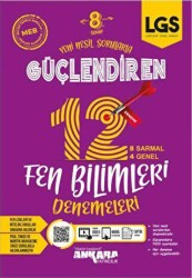8. Sınıf LGS Fen Bilimleri Güçlendiren 12 Deneme - Ankara Yayıncılık