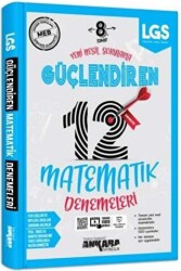 8. Sınıf LGS Matematik Güçlendiren 12 Deneme - Ankara Yayıncılık