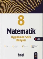İsabet Yayınları 8. Sınıf Matematik Uygulamalı Soru Dünyası - İsabet Yayınları