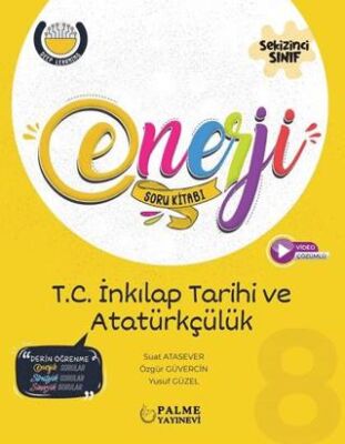 Palme 8. Sınıf Enerji T.C İnkılap Tarihi ve Atatürkçülük Tamamı Yeni Nesil Soru Kitabı kapağı