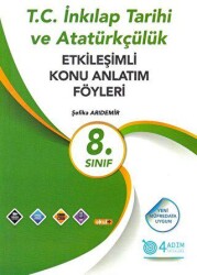 4 Adım Yayınları 8. Sınıf T.C. İnkılap Tarihi ve Atatürkçülük Etkileşimli Konu Anlatım Föyleri - 4 Adım Yayınları