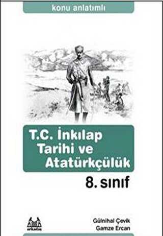 8. Sınıf T.C. İnkılap Tarihi ve Atatürkçülük Konu Anlatımlı Yardımcı Ders Kitabı