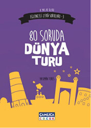 80 Soruda Dünya Turu Eğlenceli Zeka Soruları-3 - Çamlıca Çocuk Yayınları