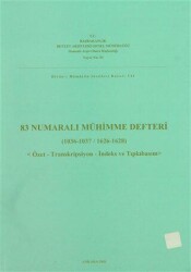 83 Numaralı Mühimme Defteri 1036 - 1037 - 1626 - 1628 - Devlet Arşivleri Genel Müdürlüğü