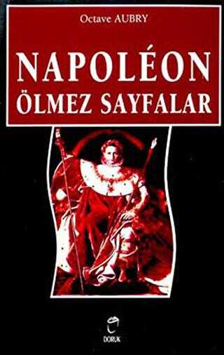 Napoleon Ölmez Sayfalar - Doruk Yayınları