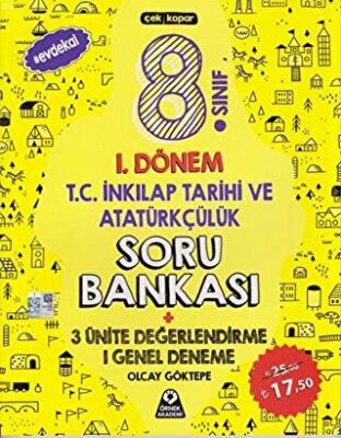 Örnek Akademi 8. Sınıf 1. Dönem T.C. İnkılap Tarihi ve Atatürkçülük Soru Bankası 3 Ünite Değerlendirme 1 Genel Deneme - 1
