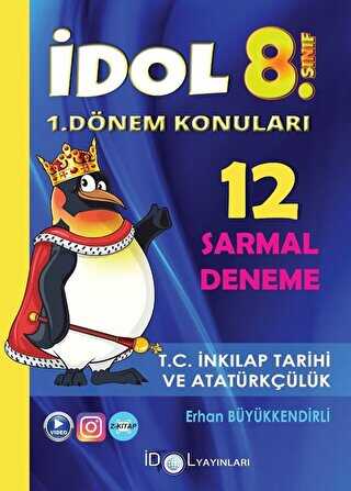 İdol Yayınları 8. Sınıf T.C. İnkılap Tarihi ve Atatürkçülük 12 Sarmal Deneme 1. Dönem Konuları