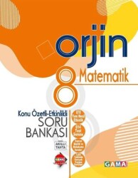 Gama Yayınları 8. Sınıf Matematik Orjin Konu Özetli Etkinlikli Soru Bankası Gama Okul Yayınları - Gama Yayınları
