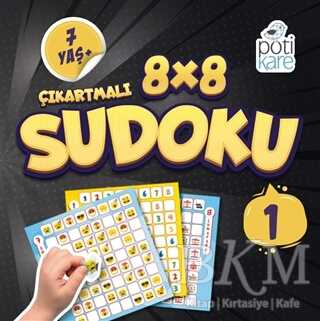 8x8 Çıkartmalı Sudoku 1 - Pötikare Yayıncılık