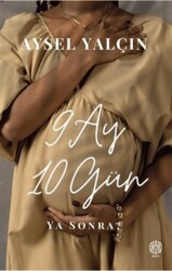9 Ay 10 Gün Ya Sonra? - Mask Yayınları