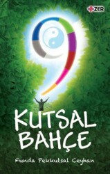 9 Kutsal Bahçe - Zer Yayınları