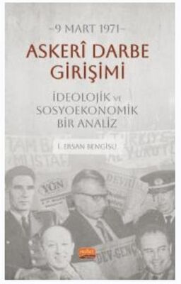 9 Mart 1971 Askeri Darbe Girişimi İdeolojik ve Sosyoekonomik Bir Analiz - 1