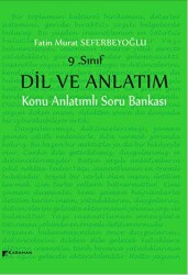 Karahan Kitabevi 9. Sınıf Dil ve Anlatım Konu Anlatımlı Soru Bankası - Karahan Kitabevi