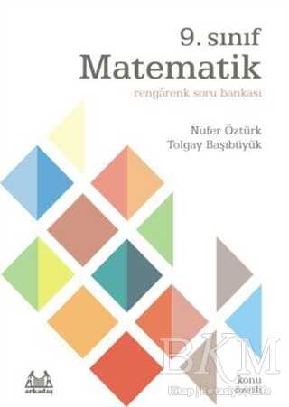 Arkadaş Yayınları 9. Sınıf Matematik Rengarenk Konu Özetli Soru Bankası