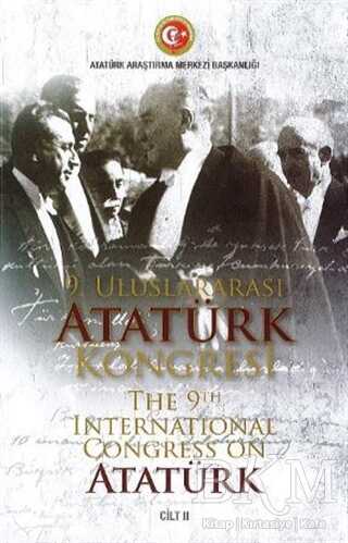 9. Uluslararası Atatürk Kongresi Cilt 2