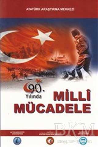 90. Yılında Milli Mücadele - Atatürk Araştırma Merkezi
