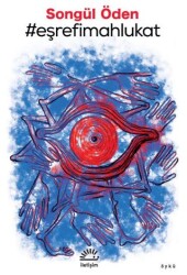 #Eşrefimahlukat - İletişim Yayınevi