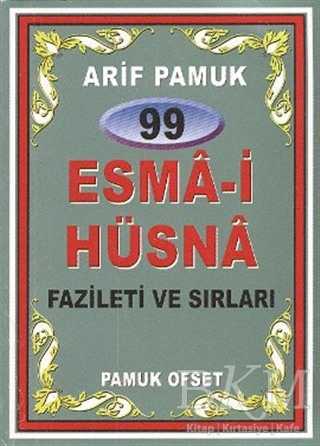99 Esma-i Hüsna Fazileti ve Sırları Dua-099