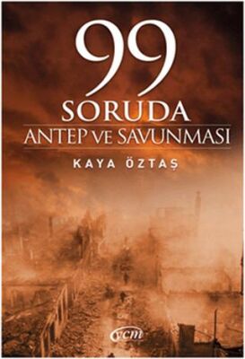 99 Soruda Antep ve Savunması - 1