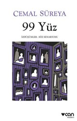 99 Yüz: İzdüşümler - Söz Senaryosu - Can Yayınları