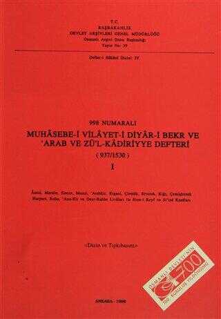 998 Numaralı Muhasebe-i Vilayet--i Diyar-i Bekr ve Arab ve Zül’Kadiriyye Defteri 937 - 1530 1. Cilt