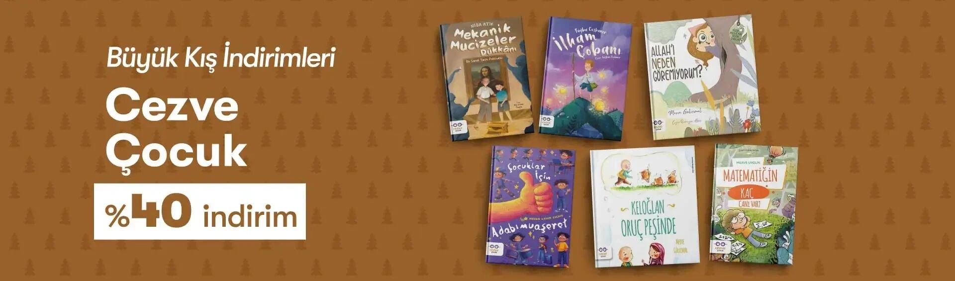 Büyük Kış İndirimleri Cezve Çocuk