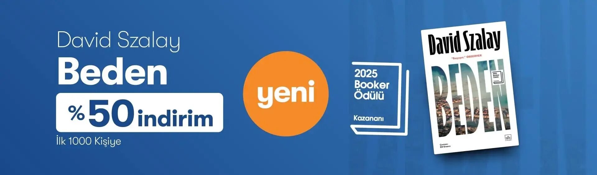 David Szalay İthaki Yayınları Beden Yeni Kitap Tanıtım