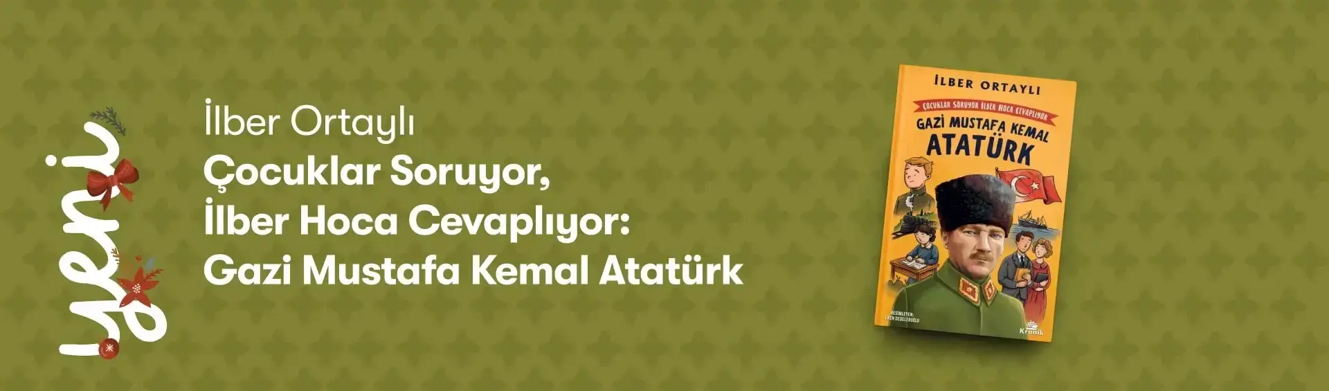 İlber Ortaylı Kronik Kitap Gazi Mustafa Kemal Atatürk Yeni Kitap Tanıtım