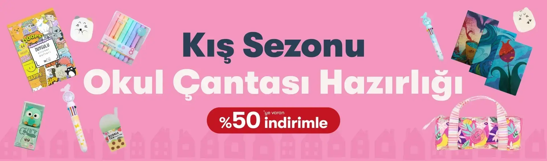 Tüm Okul İhtiyaçlarıın Burada